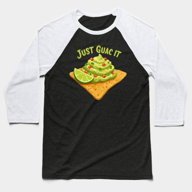 Just Guac It Baseball T-Shirt by enrynz