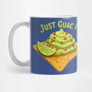 Just Guac It Mug