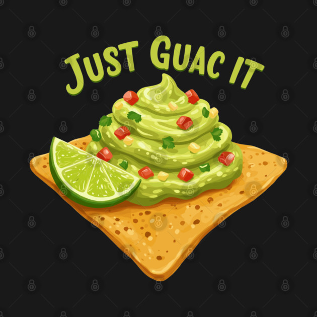 Just Guac It by enrynz