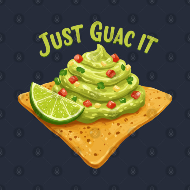 Just Guac It by enrynz
