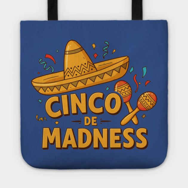 Cinco de Madness Tote by enrynz