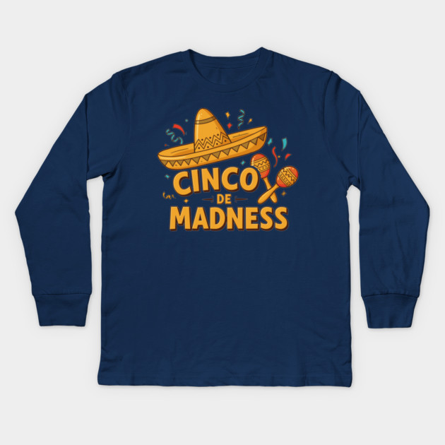 Cinco de Madness Kids Long Sleeve T-Shirt by enrynz