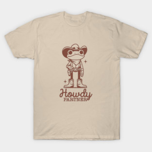 Howdy Partner T-Shirt