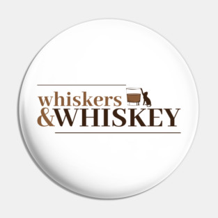 Whiskey and Whiskers Pin