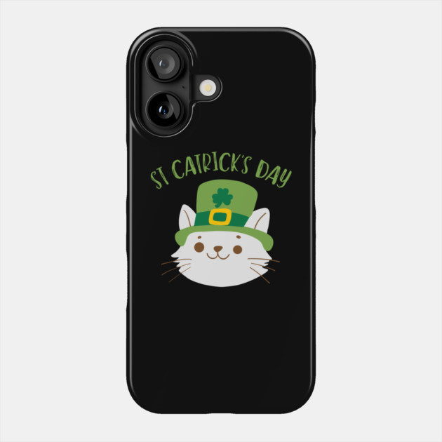 St Catrick's Day Phone Case by Creatifly Graphic Tees