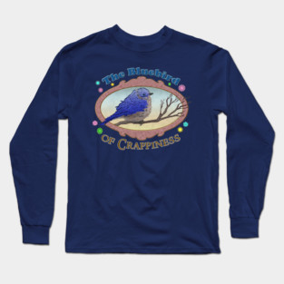 The Bluebird of Crappiness Long Sleeve T-Shirt
