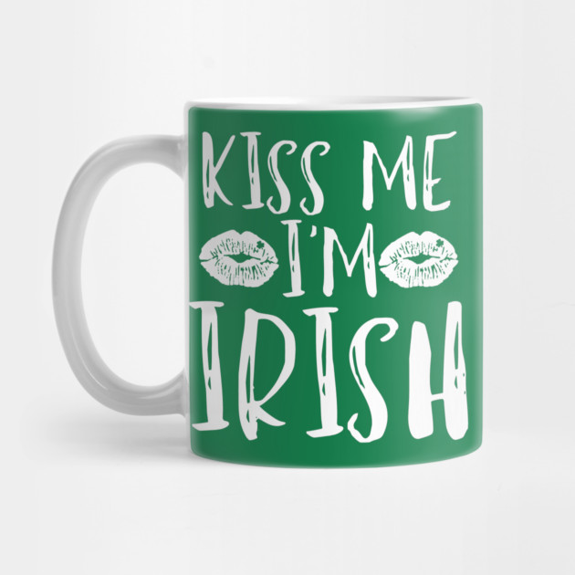 Kiss Me I'm Irish by Creatifly Graphic Tees