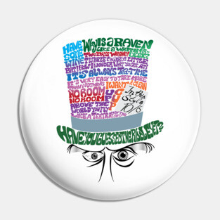 Mad as a Hatter Pin