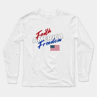 Faith Freedom America Long Sleeve T-Shirt