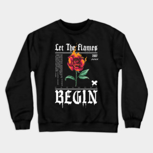 Let The Flames Begin Crewneck Sweatshirt