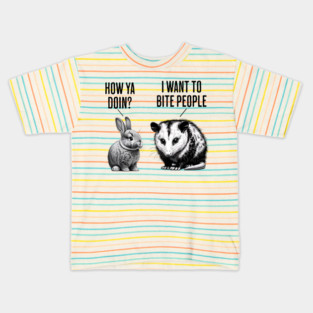 Cute bunny, feral possum How ya doin? I want to bite people Kids T-Shirt