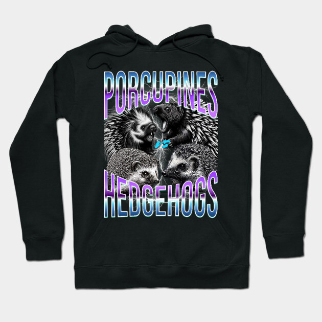 Hedgehogs vs Porcupines Bootleg Rap Tee design Hoodie by Luxinda