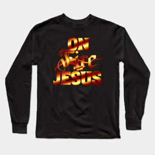 On Fire for Jesus – Christian Flame Long Sleeve T-Shirt
