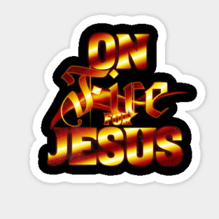 On Fire for Jesus – Christian Flame Sticker