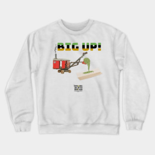 Big Up! Crewneck Sweatshirt