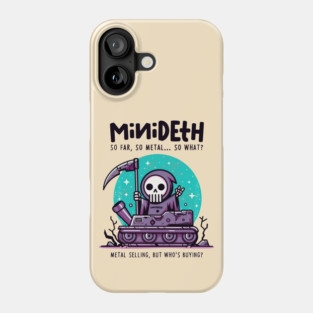 MINIDETH Phone Case