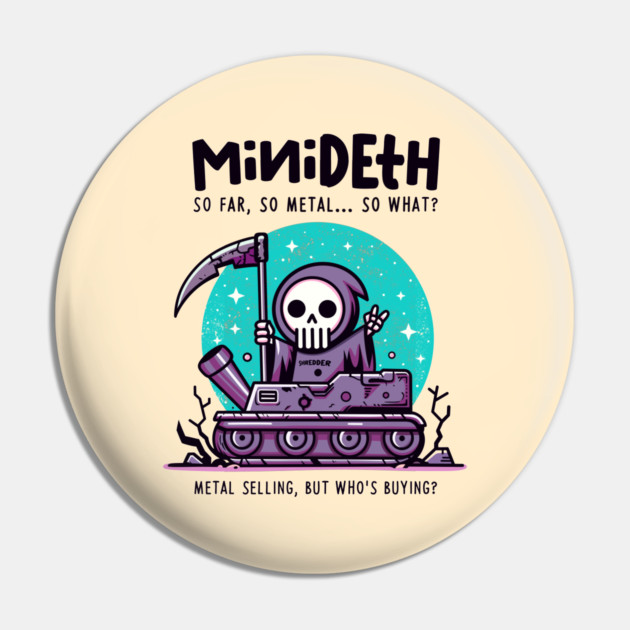 MINIDETH Pin by Fabrik