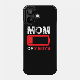 Mom of 2 Boys Low Battery Funny Tired Mom Phone Case