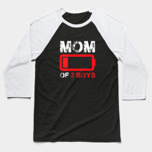 Mom of 2 Boys Low Battery Funny Tired Mom Baseball T-Shirt