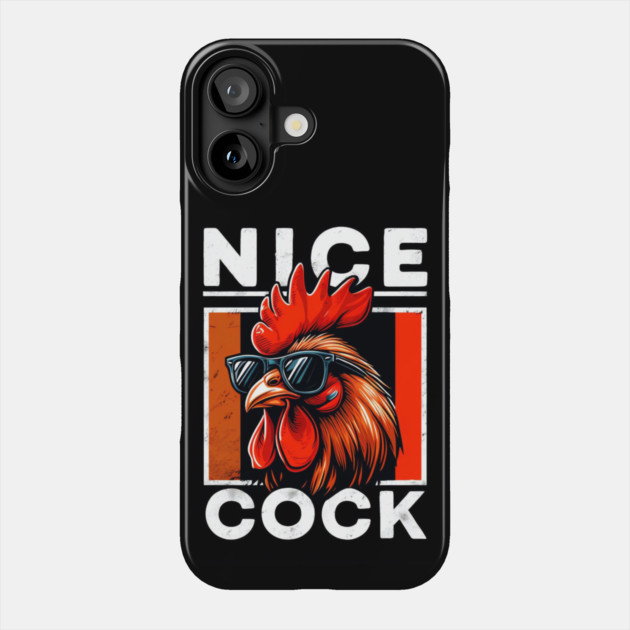 Cock of the Walk: Nice Cock Phone Case by Steve