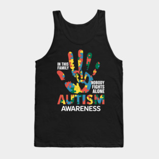Autism Awareness In This Family Nobodys Fights Alones Tank Top