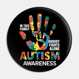 Autism Awareness In This Family Nobodys Fights Alones Pin