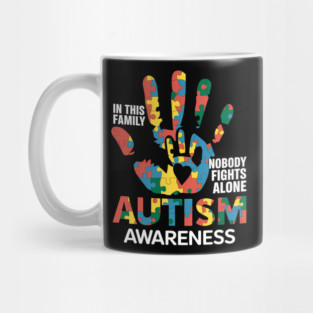 Autism Awareness In This Family Nobodys Fights Alones Mug