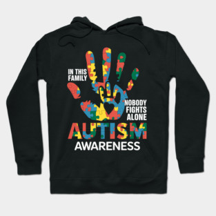 Autism Awareness In This Family Nobodys Fights Alones Hoodie
