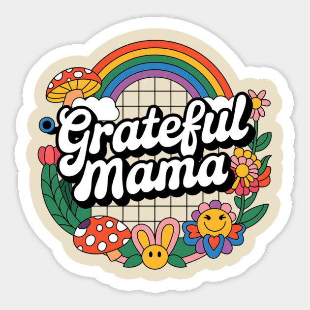 Grateful Mama Magnet by ArtistTee ⭐⭐⭐⭐⭐