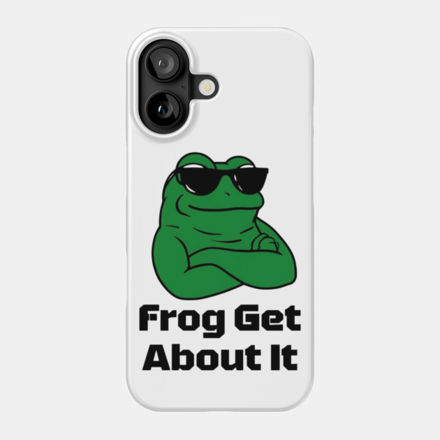 Frog Get About It: Leap Into Laughter Phone Case by Steve