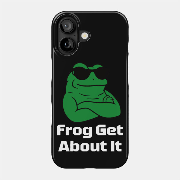 Frog Get About It: Leap Into Laughter Phone Case by Steve