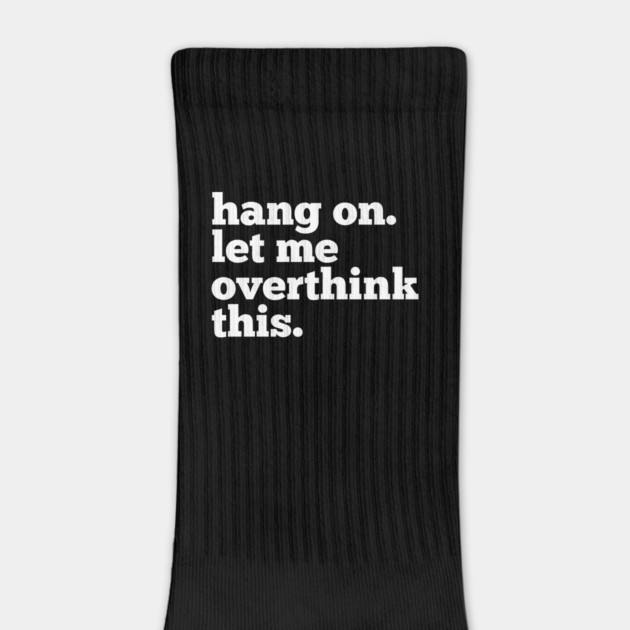 Let-Me-Overthink-This by BlackMeme94