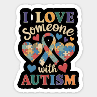 Autism Awareness Men Women I Love Someone With Autism Magnet