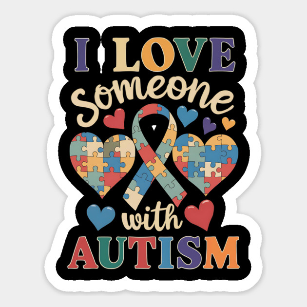 Autism Awareness Men Women I Love Someone With Autism Magnet by ArtistTee ⭐⭐⭐⭐⭐