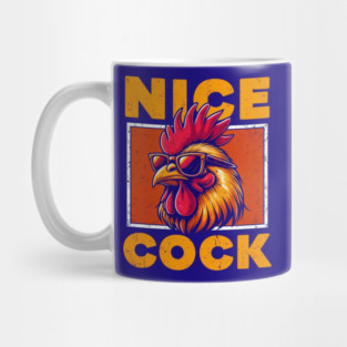 Cock of the Walk: Nice Cock Mug
