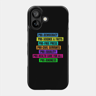Pro Democracy Science Facts Free Press Equality Phone Case