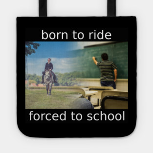 born to ride Tote