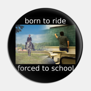 born to ride Pin