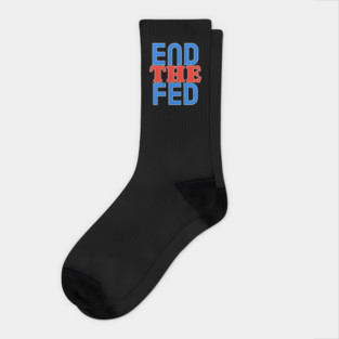 End The Fed Socks