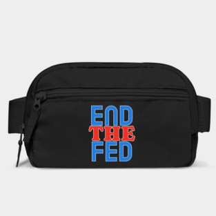 End The Fed Bag