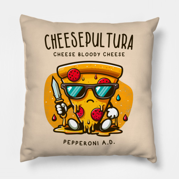 CHEESEPULTURA Pillow by Fabrik