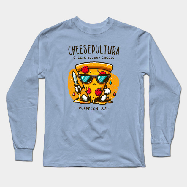 CHEESEPULTURA Long Sleeve T-Shirt by Fabrik