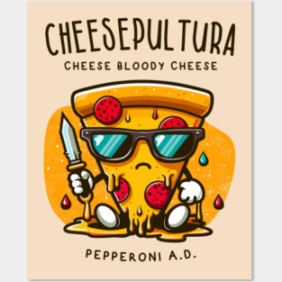 CHEESEPULTURA Posters and Art