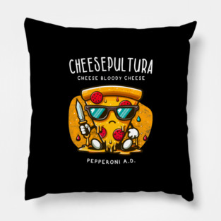 CHEESEPULTURA Pillow