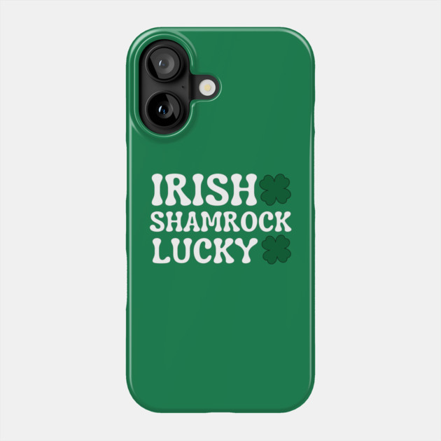 Irish Shamrock Lucky Phone Case by Creatifly Graphic Tees
