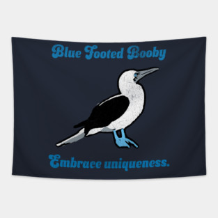 Blue Footed Booby Embrace Uniqueness. Tapestry