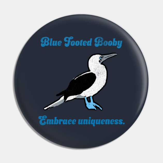 Blue Footed Booby Embrace Uniqueness. Pin by DonWillisJrArt