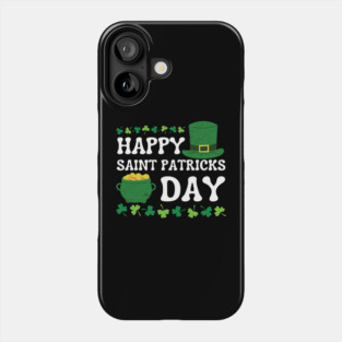 Happy Saint Patricks Day Phone Case
