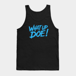 What Up Doe! 313 Detroit Michigan Tank Top