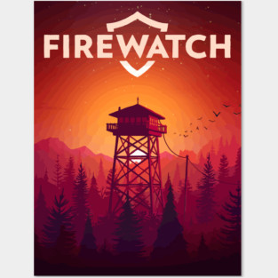 FireWatch Posters and Art